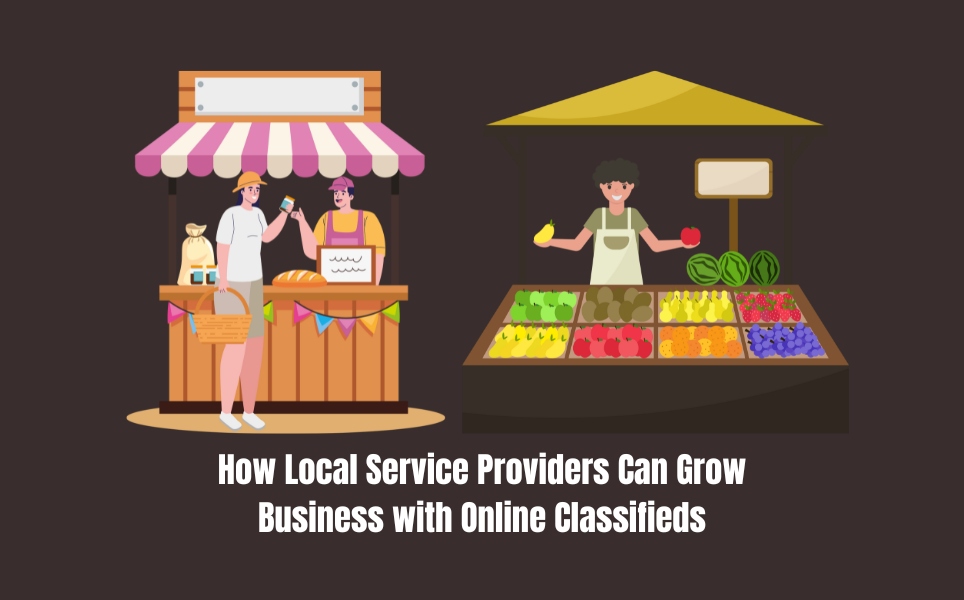 How Local Service Providers Can Grow Business with Online Classifieds