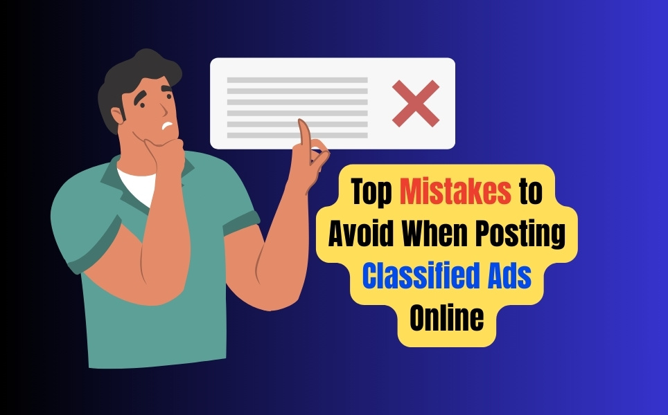 Common Mistakes Indians Make While Posting Classified Ads (And How to Avoid Them)