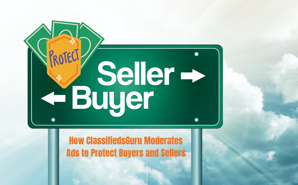 How ClassifiedsGuru Moderates Ads for Buyer Safety