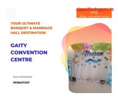 Gaity Convention Centre - Your Ultimate Banquet & Marriage Hall Destination