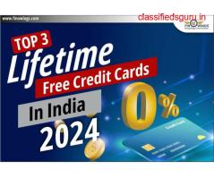 Top 3 Lifetime Free Credit Cards in India 2024