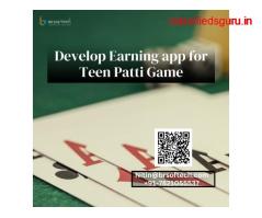 Develop Earning app for Teen Patti Game