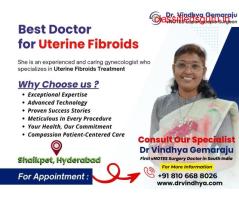 Best Doctor for Uterine Fibroids in Hyderabad - Dr. Vindhya Gemaraju
