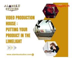 VIDEO PRODUCTION HOUSE PUTTING YOUR PRODUCT IN THE LIMELIGHT